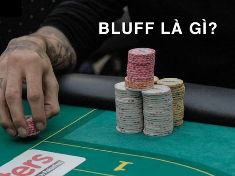 Bluff trong Poker là gì?